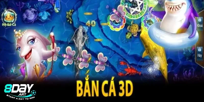 Bắn cá đổi thưởng 3d có gì hay