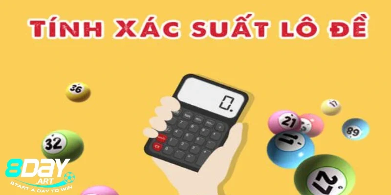 Cách Tính Xác Suất Lô Đề – Phương Pháp Hỗ Trợ Cược Đắc Lực